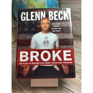 BROKE The Plan to Restore Our Trust Truth and Treasure by‎ Glenn Beck